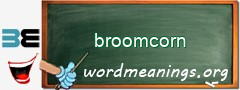 WordMeaning blackboard for broomcorn